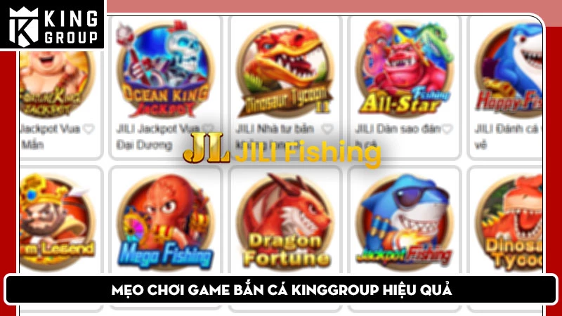 Bắn cá Jili - Sảnh game nổi tiếng đối tác với nhà cái lớn