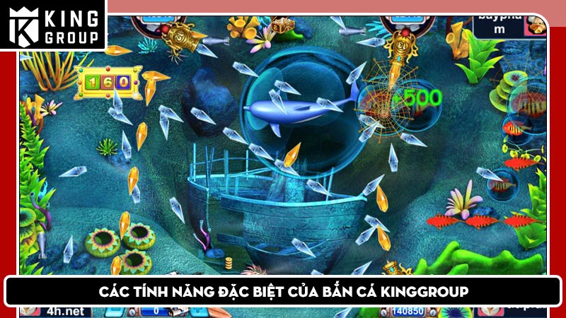 Các tính năng đặc biệt của Bắn cá KingGroup