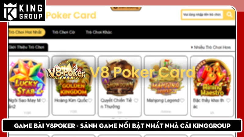 Game bài V8poker - Sảnh game nổi bật nhất nhà cái KingGroup