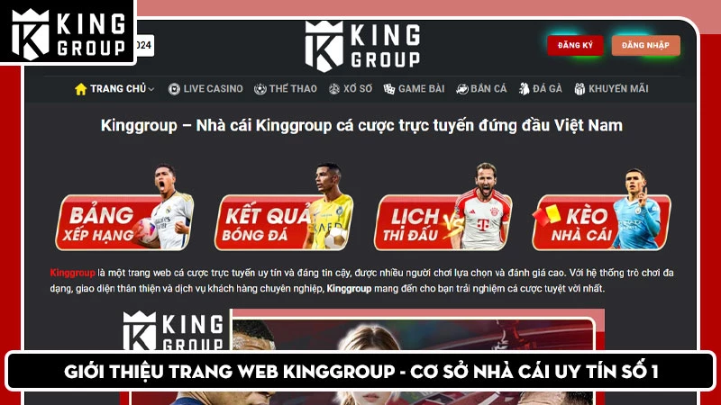 Giới thiệu trang web KingGroup - Cơ sở nhà cái uy tín số 1